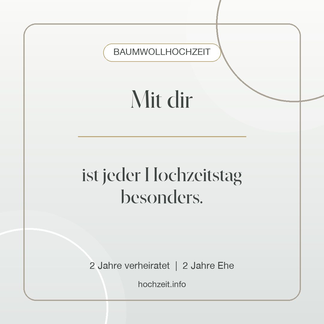 Baumwollhochzeit Bild: Mit dir - 2 Jahre verheiratet, 2 Jahre Ehe