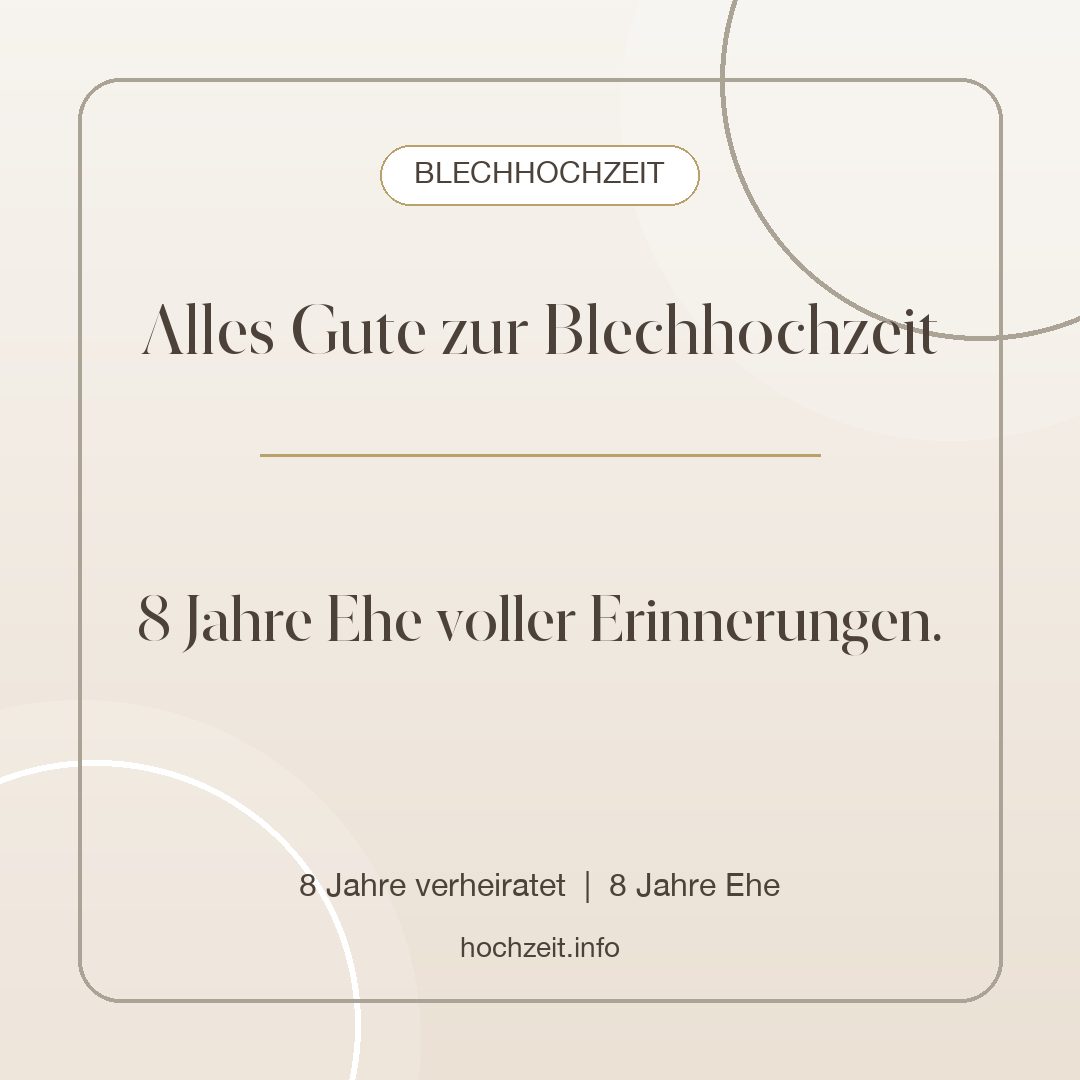 Blechhochzeit Bild: Alles Gute zur Blechhochzeit - 8 Jahre verheiratet, 8 Jahre Ehe