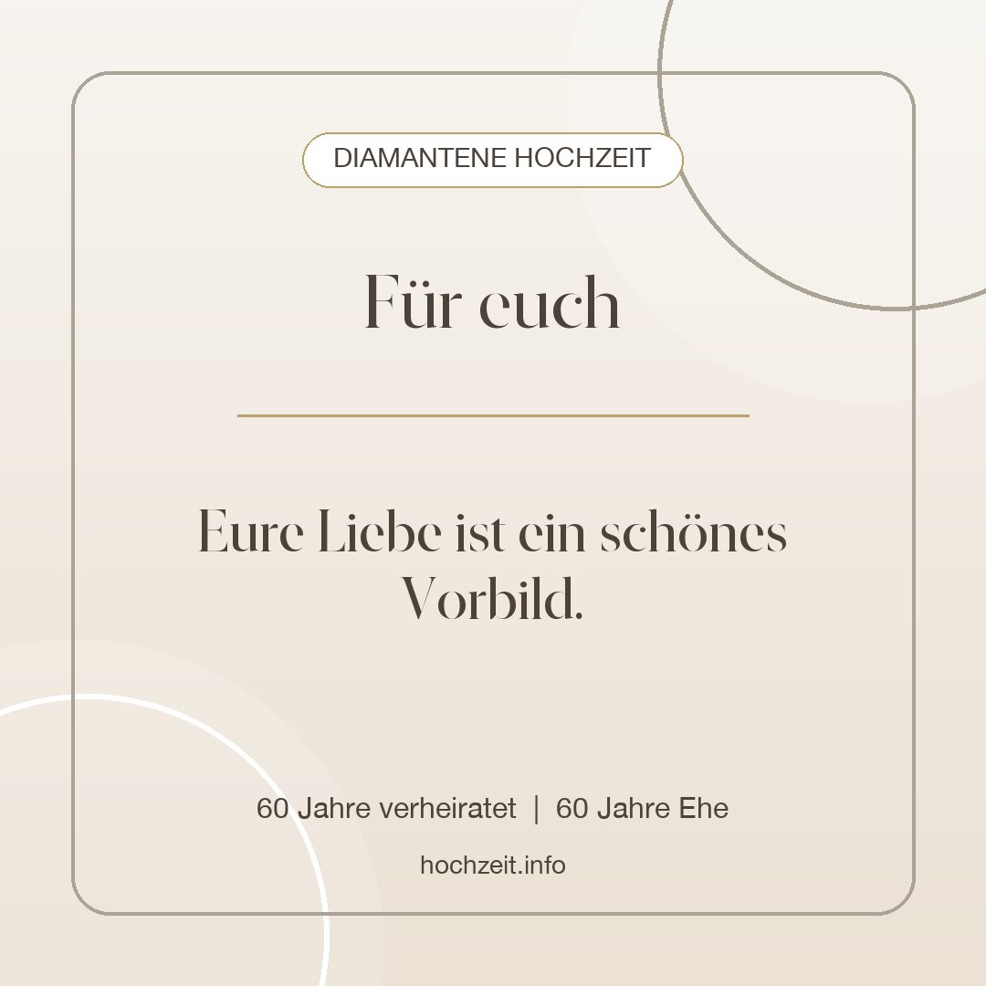 Diamantene Hochzeit Bild: Für euch - 60 Jahre verheiratet, 60 Jahre Ehe
