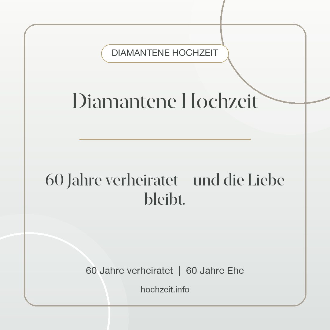 Diamantene Hochzeit Bild: Diamantene Hochzeit - 60 Jahre verheiratet, 60 Jahre Ehe