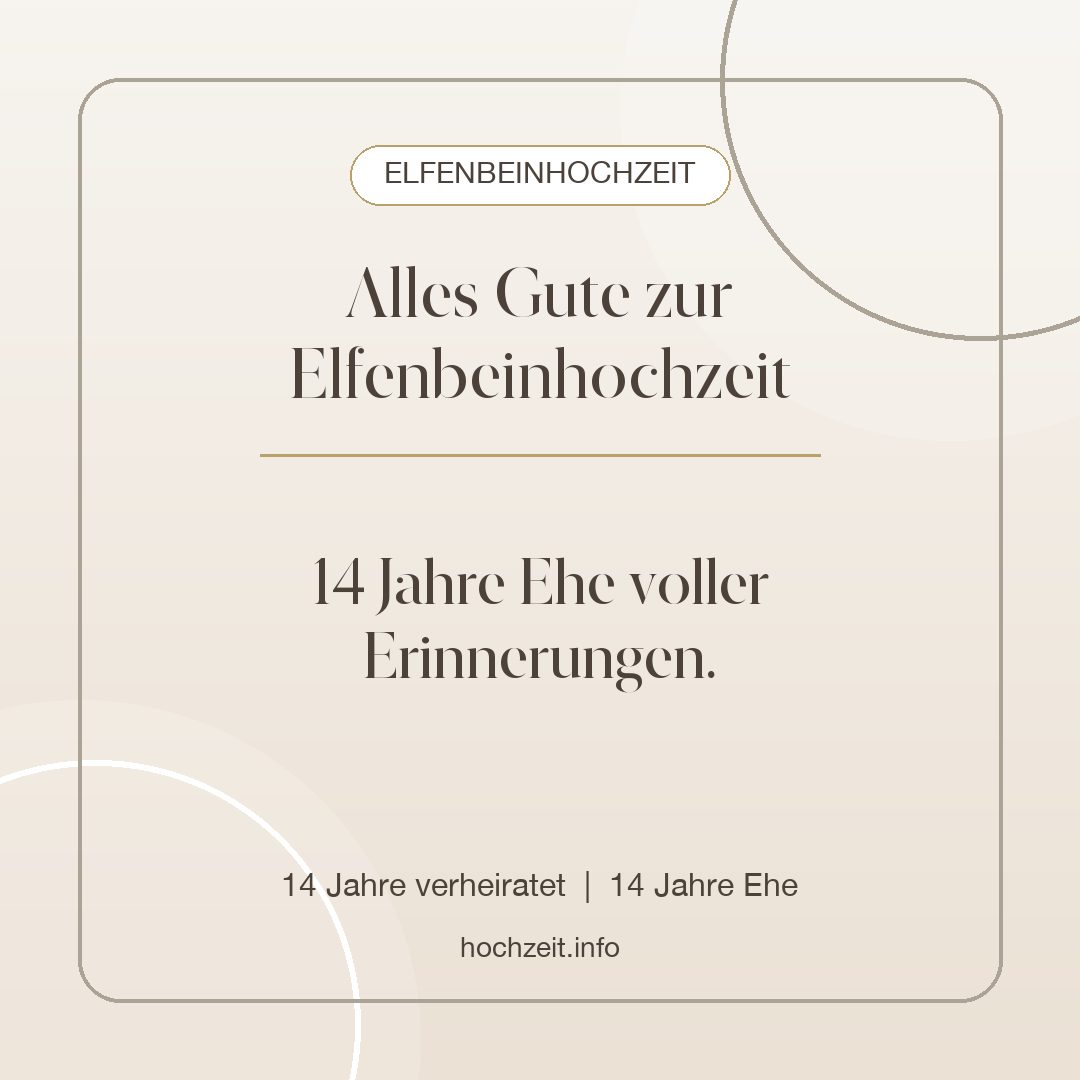 Elfenbeinhochzeit Bild: Alles Gute zur Elfenbeinhochzeit - 14 Jahre verheiratet, 14 Jahre Ehe