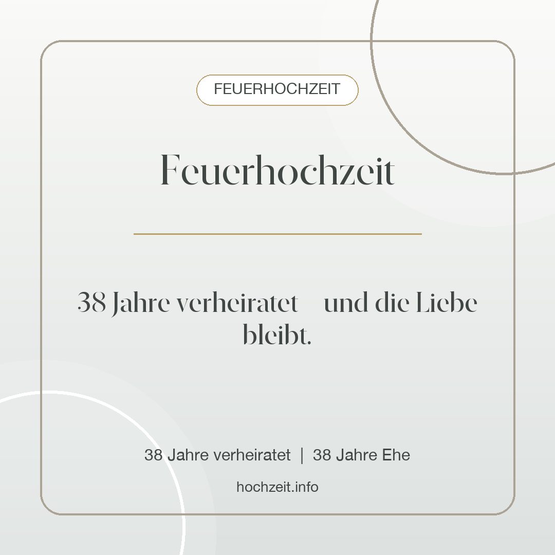 Feuerhochzeit Bild: Feuerhochzeit - 38 Jahre verheiratet, 38 Jahre Ehe