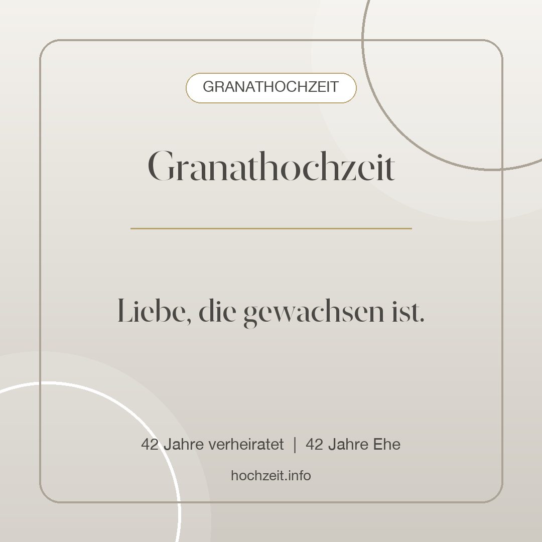 Granathochzeit Bild: Granathochzeit - 42 Jahre verheiratet, 42 Jahre Ehe