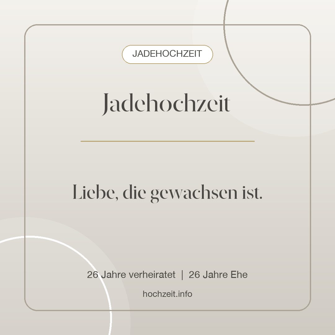 Jadehochzeit Bild: Jadehochzeit - 26 Jahre verheiratet, 26 Jahre Ehe