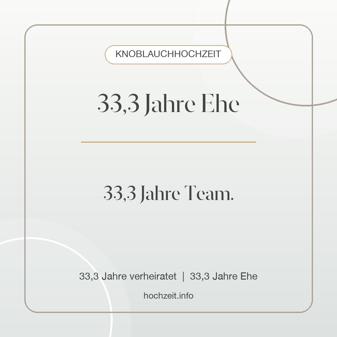 Knoblauchhochzeit Bild: 33,3 Jahre Ehe - 33,3 Jahre verheiratet, 33,3 Jahre Ehe