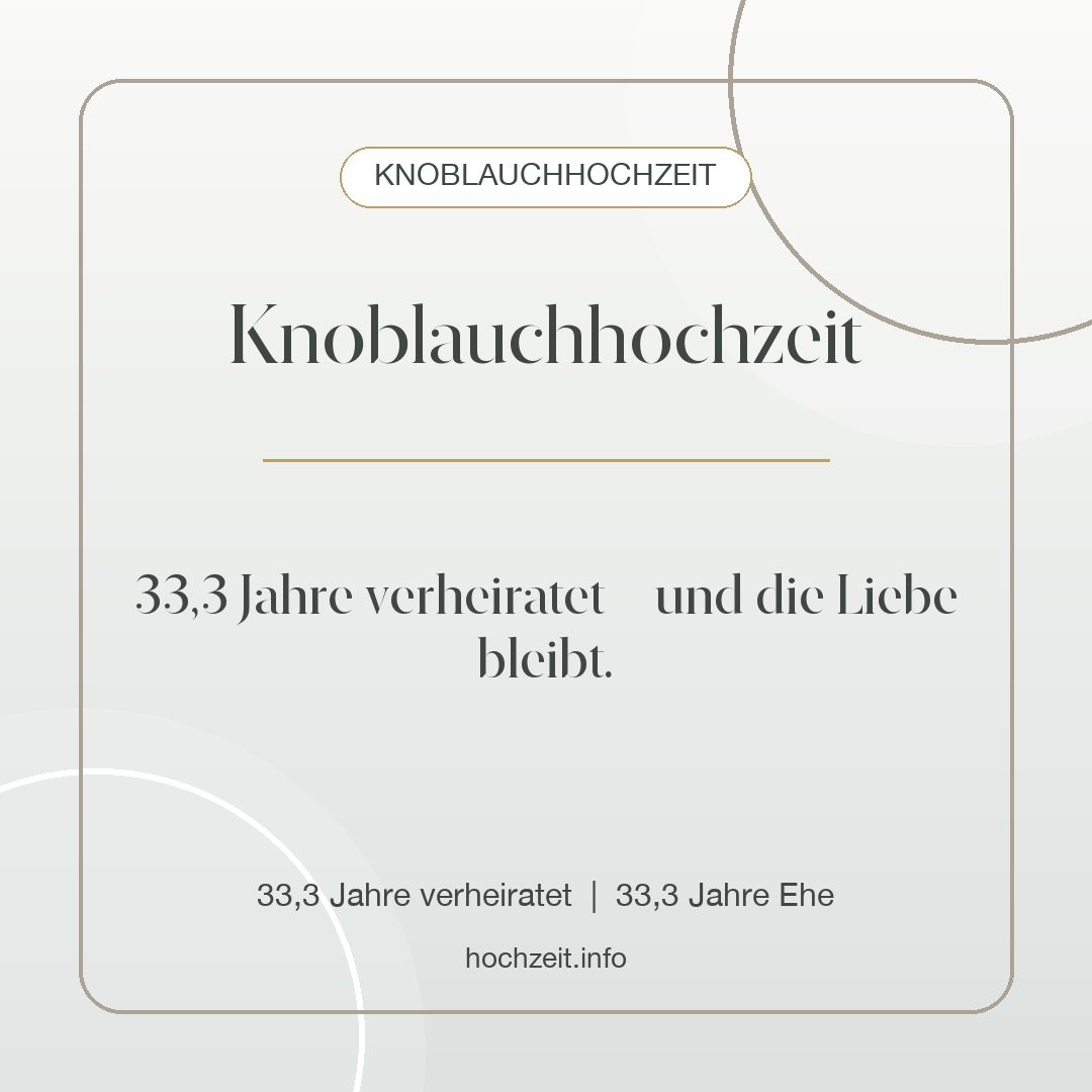 Knoblauchhochzeit Bild: Knoblauchhochzeit - 33,3 Jahre verheiratet, 33,3 Jahre Ehe