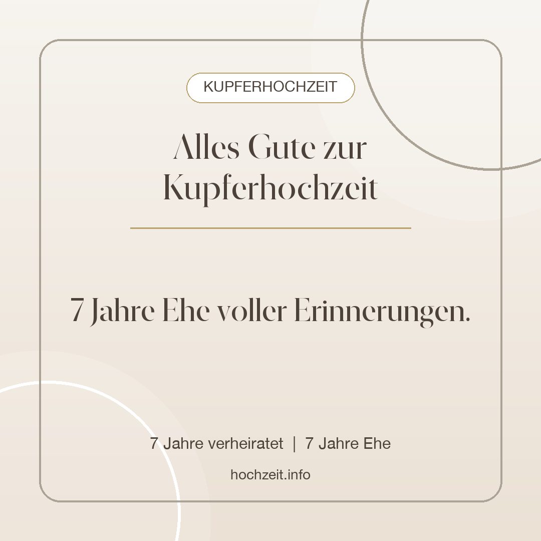 Kupferhochzeit Bild: Alles Gute zur Kupferhochzeit - 7 Jahre verheiratet, 7 Jahre Ehe