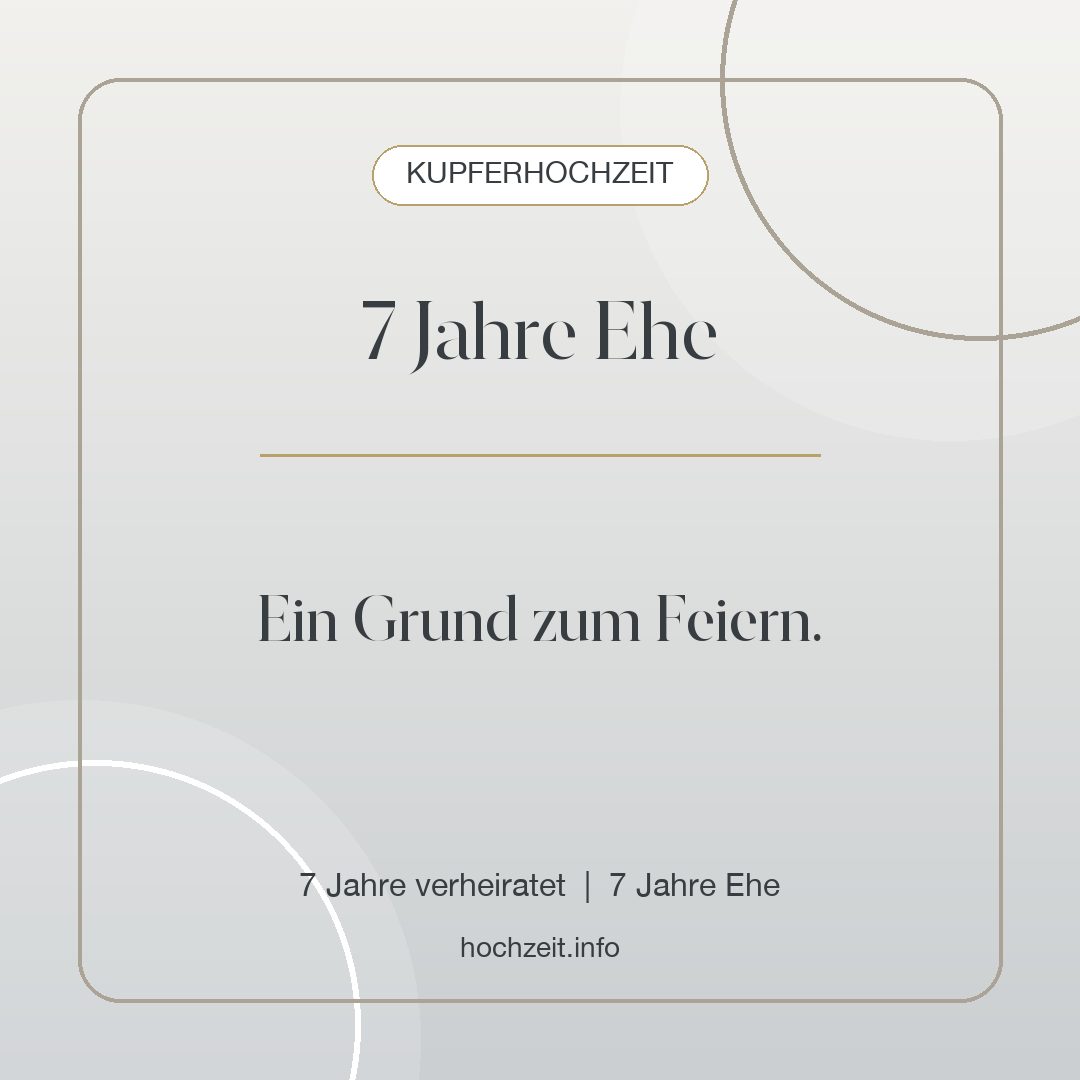 Kupferhochzeit Bild: 7 Jahre Ehe - 7 Jahre verheiratet, 7 Jahre Ehe