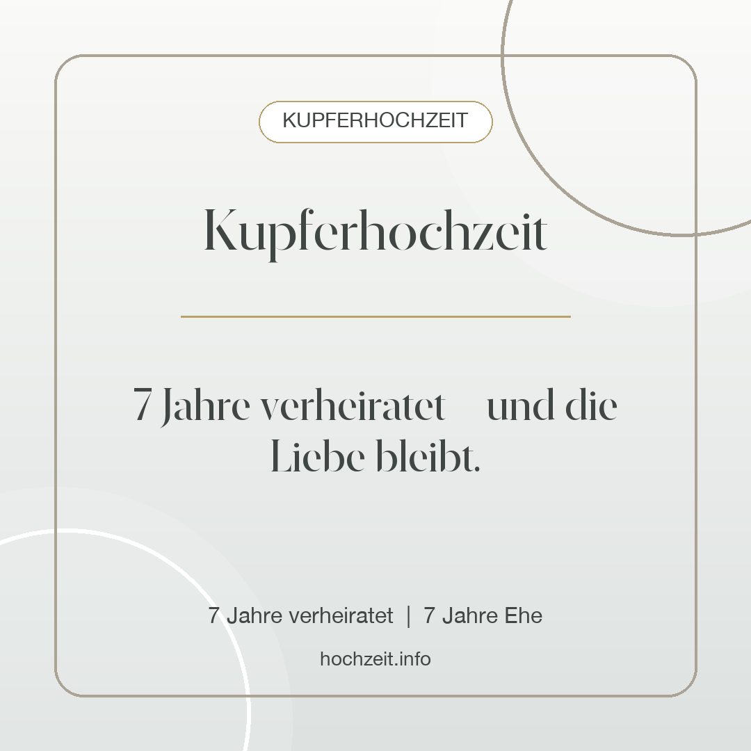 Kupferhochzeit Bild: Kupferhochzeit - 7 Jahre verheiratet, 7 Jahre Ehe
