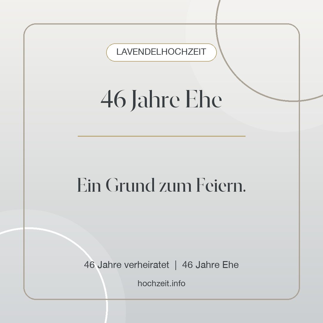 Lavendelhochzeit Bild: 46 Jahre Ehe - 46 Jahre verheiratet, 46 Jahre Ehe
