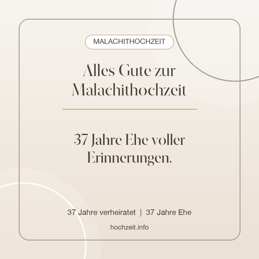 Malachithochzeit Bild: Alles Gute zur Malachithochzeit - 37 Jahre verheiratet, 37 Jahre Ehe