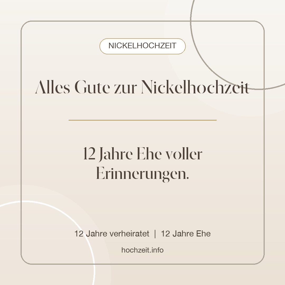 Nickelhochzeit Bild: Alles Gute zur Nickelhochzeit - 12 Jahre verheiratet, 12 Jahre Ehe