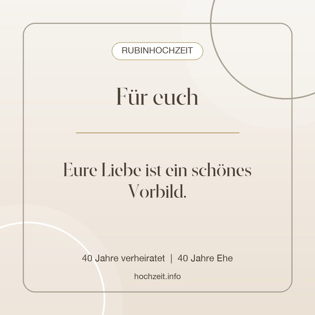 Rubinhochzeit Bild: Für euch - 40 Jahre verheiratet, 40 Jahre Ehe