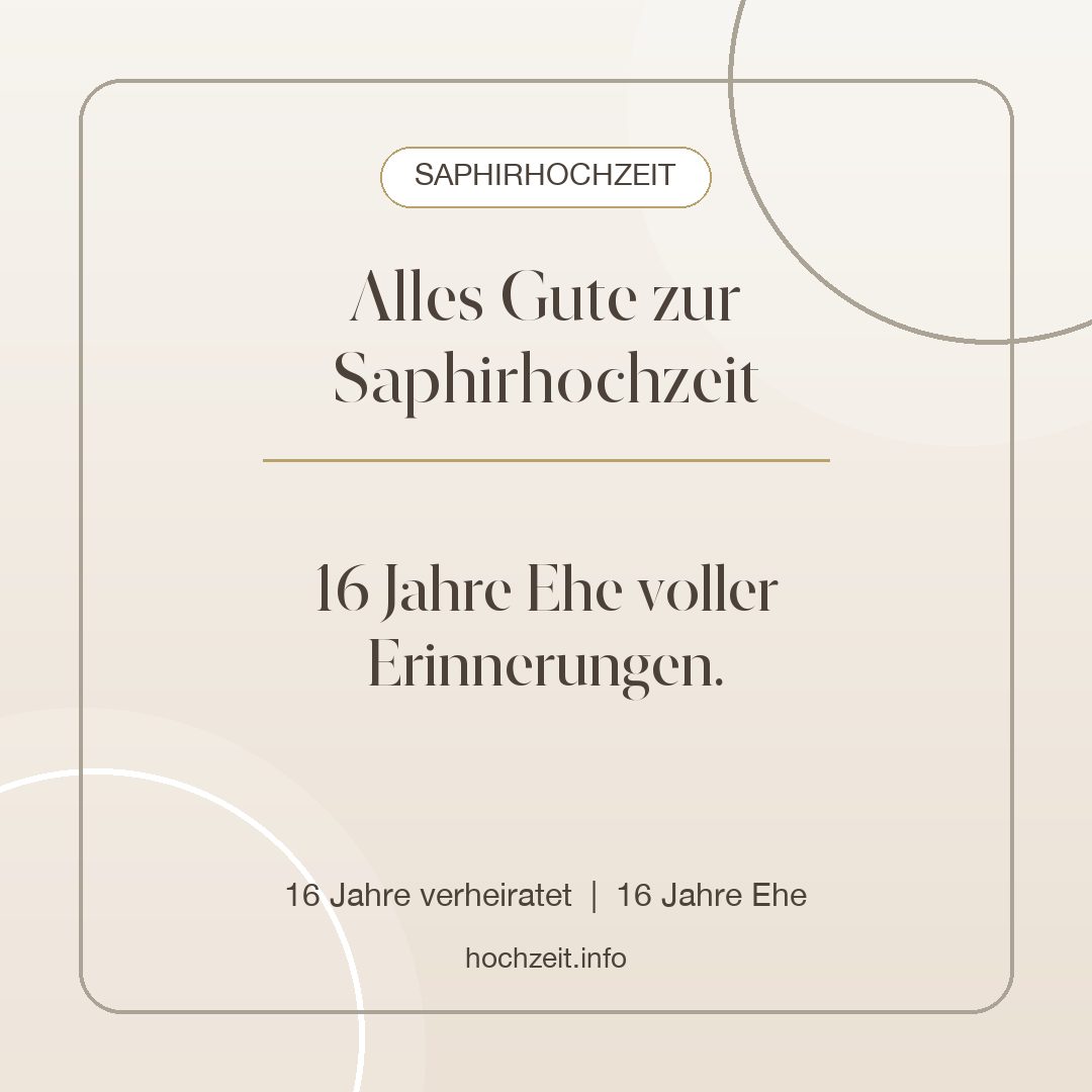 Saphirhochzeit Bild: Alles Gute zur Saphirhochzeit - 16 Jahre verheiratet, 16 Jahre Ehe