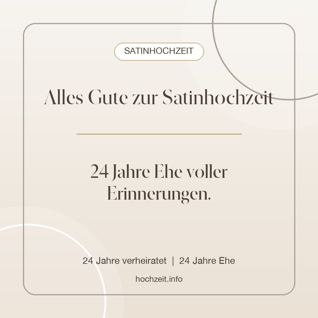 Satinhochzeit Bild: Alles Gute zur Satinhochzeit - 24 Jahre verheiratet, 24 Jahre Ehe