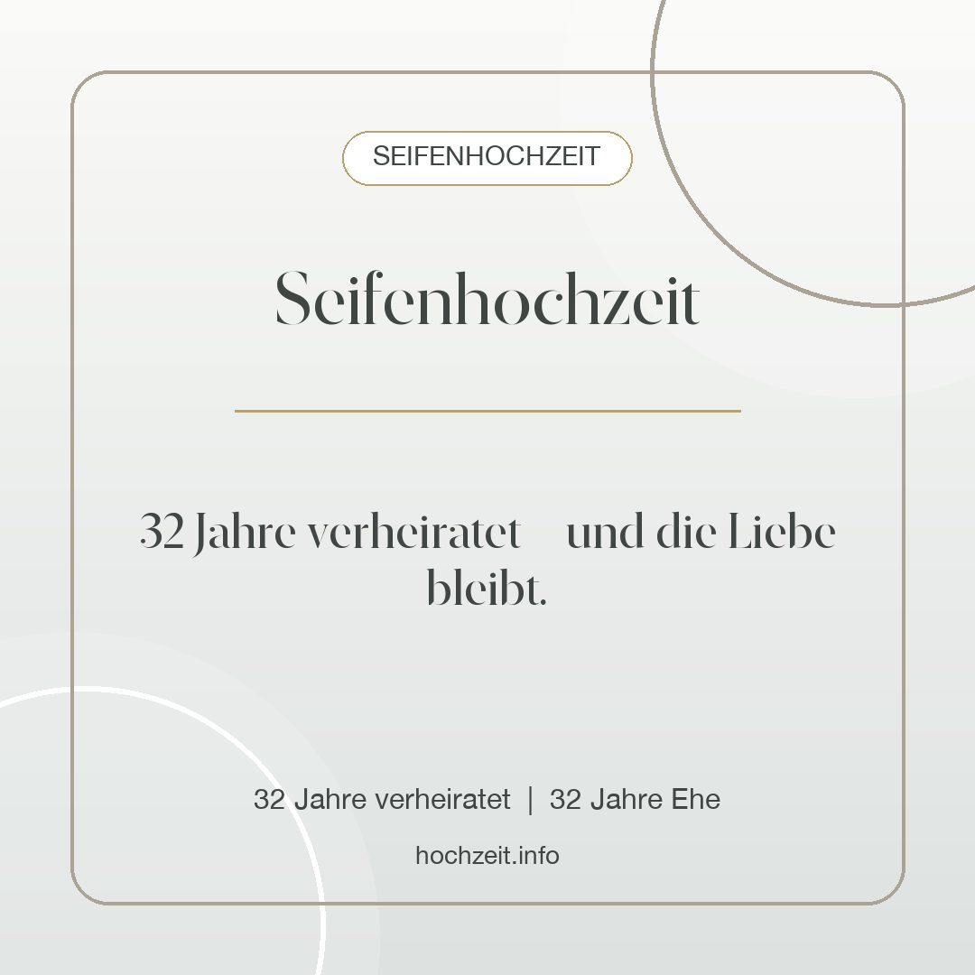 Seifenhochzeit Bild: Seifenhochzeit - 32 Jahre verheiratet, 32 Jahre Ehe