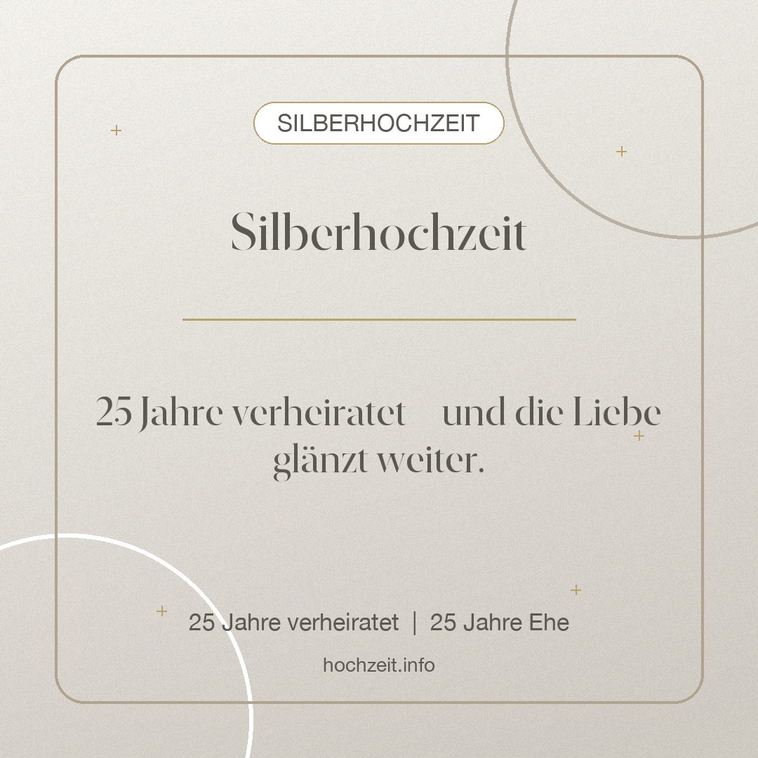Silberhochzeit Bild zum Verschicken - 25 Jahre verheiratet, 25 Jahre Ehe