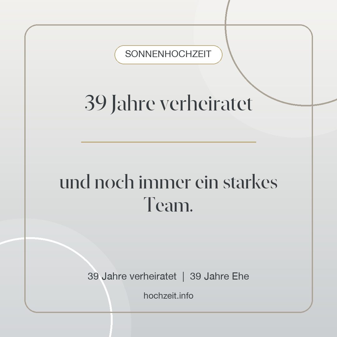 Sonnenhochzeit Bild: 39 Jahre verheiratet - 39 Jahre verheiratet, 39 Jahre Ehe