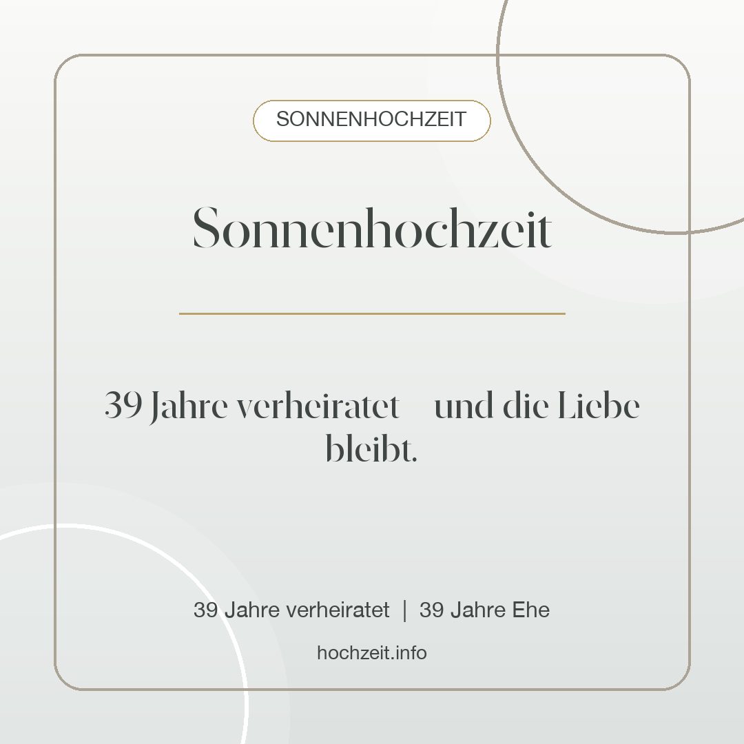 Sonnenhochzeit Bild: Sonnenhochzeit - 39 Jahre verheiratet, 39 Jahre Ehe
