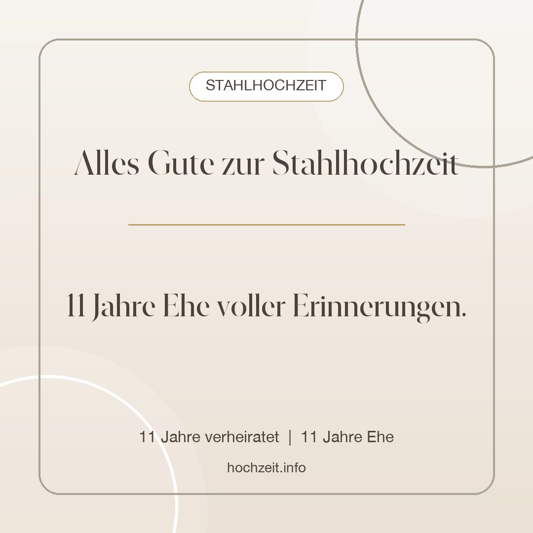 Stahlhochzeit Bild: Alles Gute zur Stahlhochzeit - 11 Jahre verheiratet, 11 Jahre Ehe