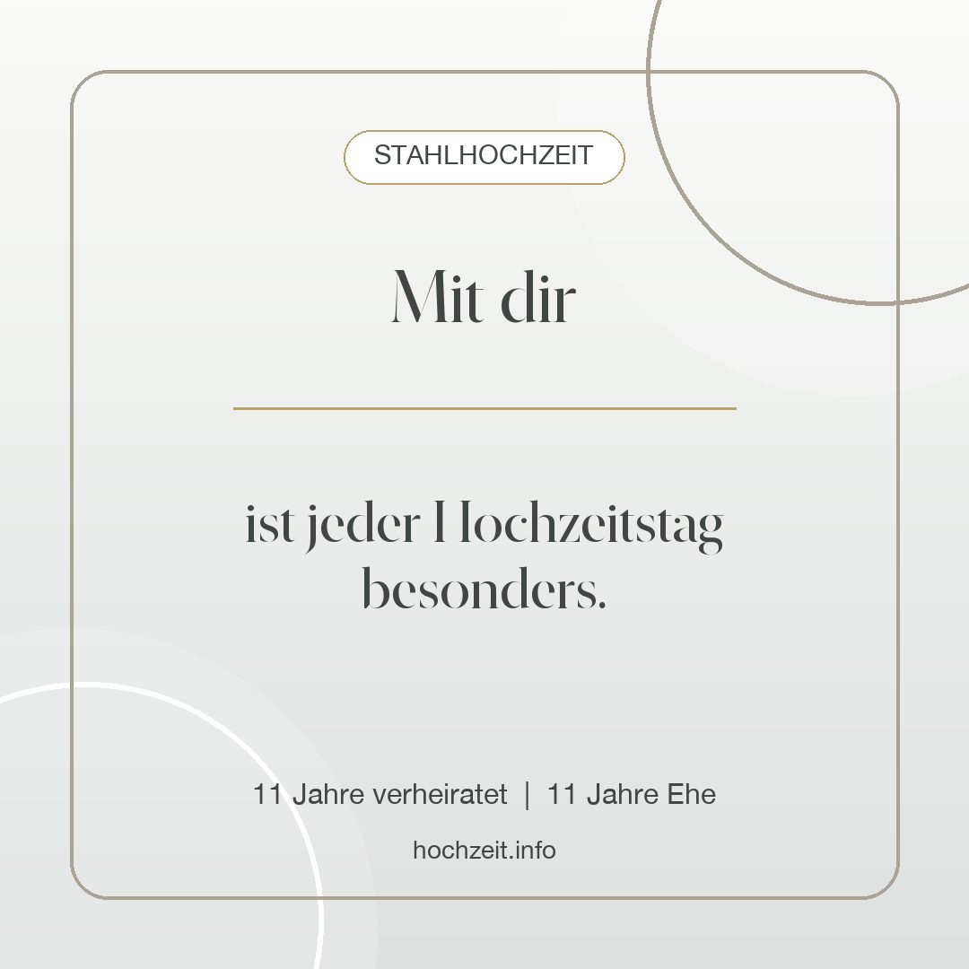 Stahlhochzeit Bild: Mit dir - 11 Jahre verheiratet, 11 Jahre Ehe