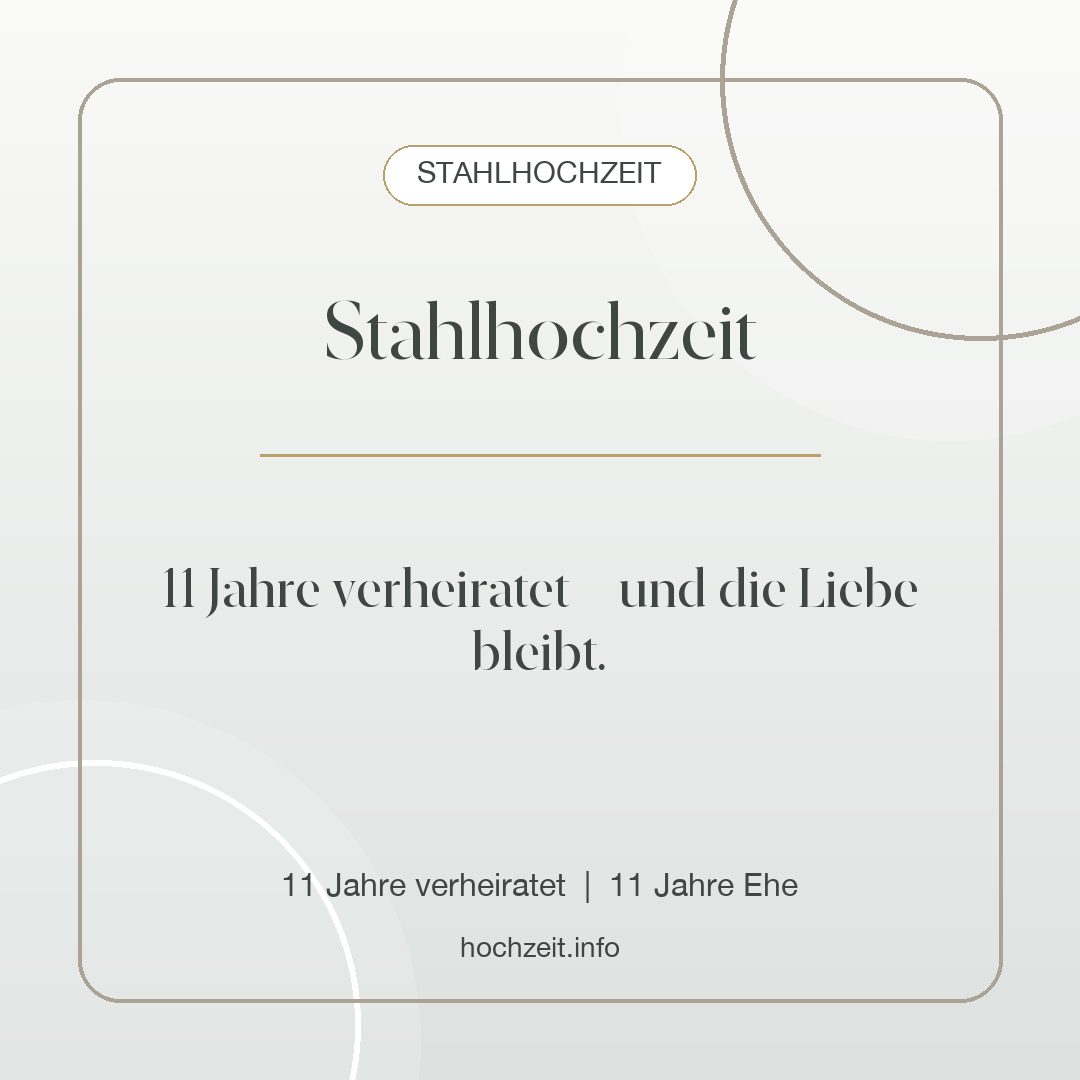 Stahlhochzeit Bild: Stahlhochzeit - 11 Jahre verheiratet, 11 Jahre Ehe