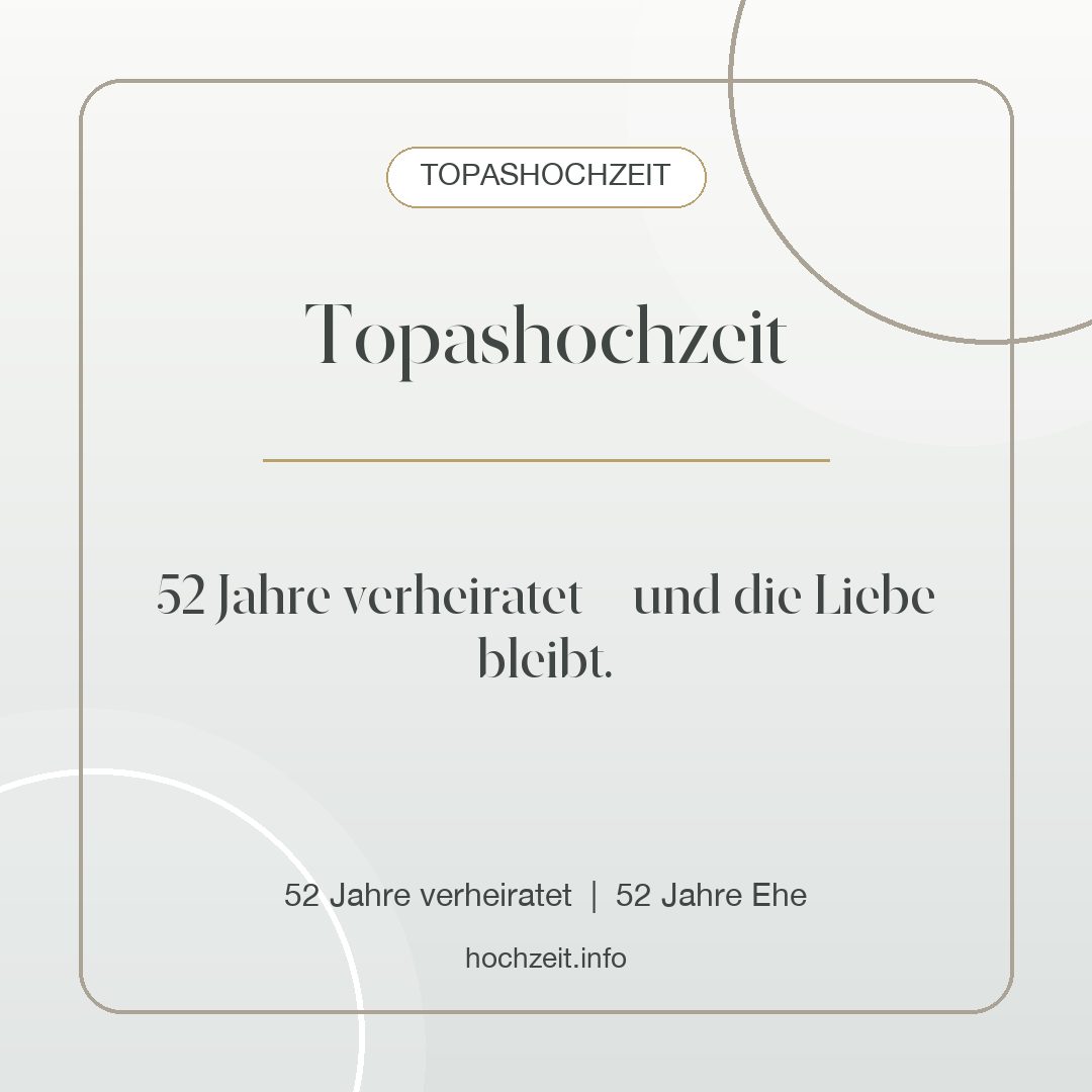 Topashochzeit Bild: Topashochzeit - 52 Jahre verheiratet, 52 Jahre Ehe