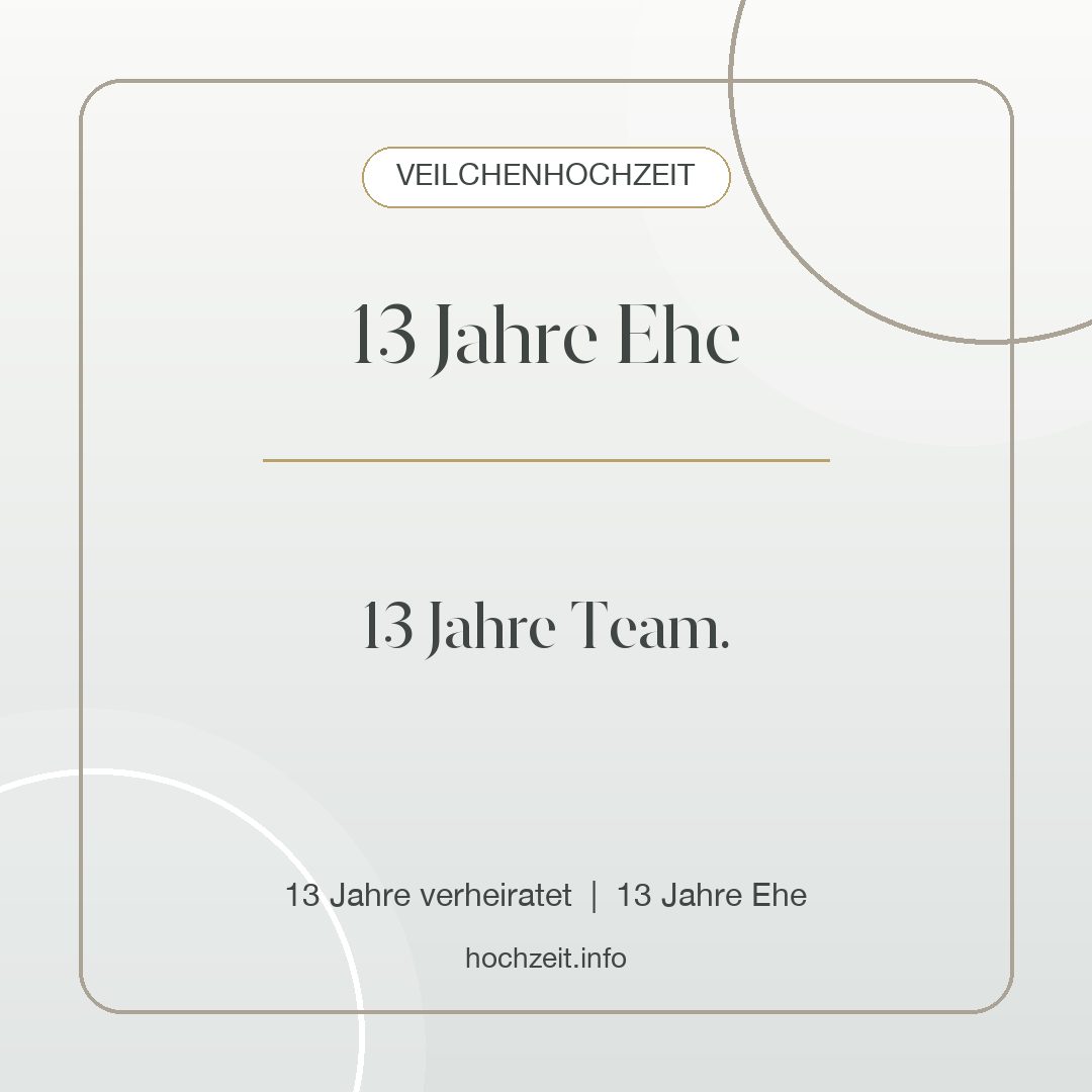 Veilchenhochzeit Bild: 13 Jahre Ehe - 13 Jahre verheiratet, 13 Jahre Ehe