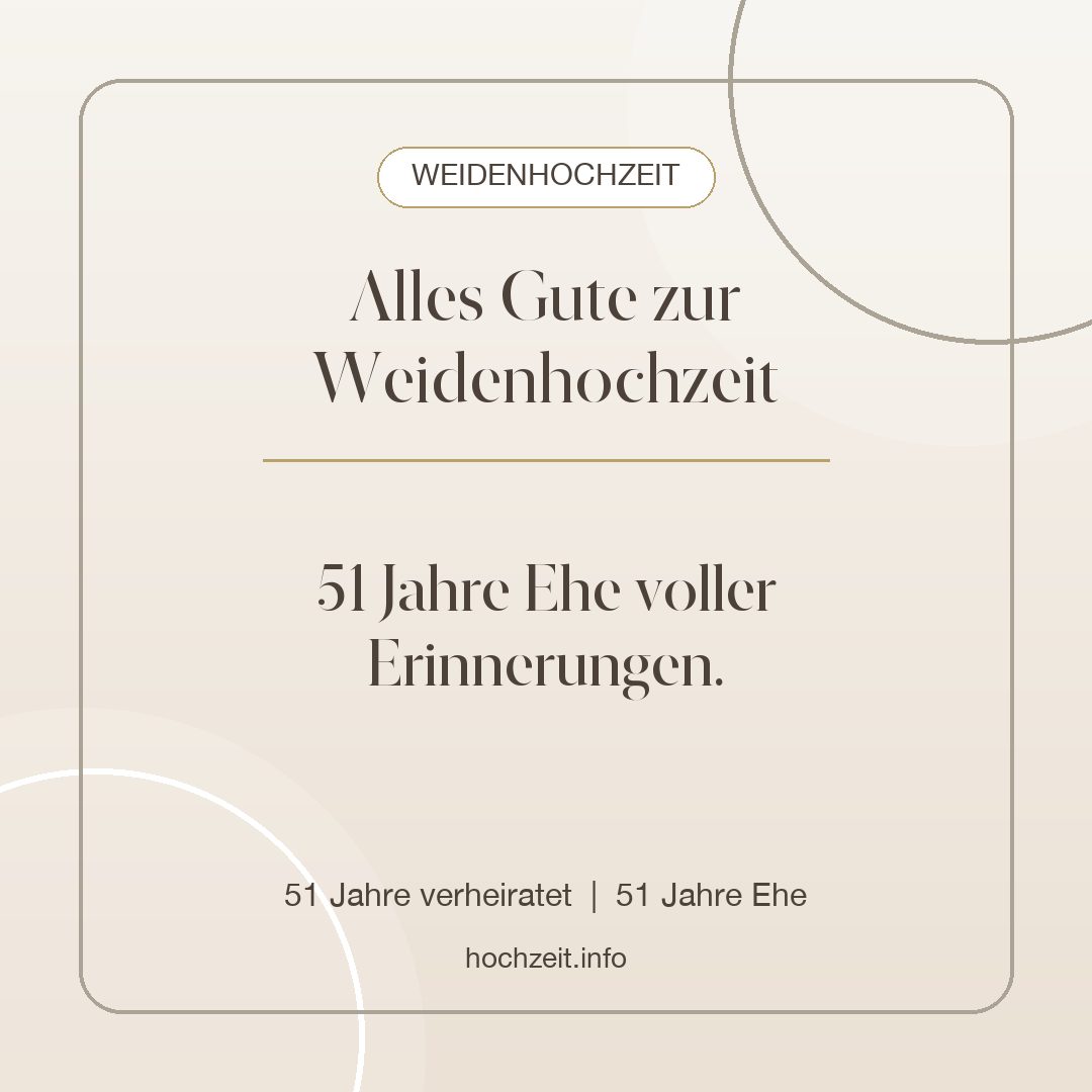 Weidenhochzeit Bild: Alles Gute zur Weidenhochzeit - 51 Jahre verheiratet, 51 Jahre Ehe