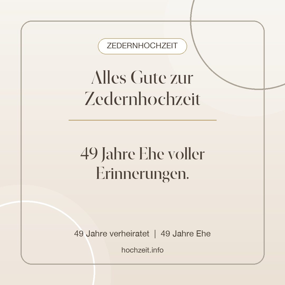 Zedernhochzeit Bild: Alles Gute zur Zedernhochzeit - 49 Jahre verheiratet, 49 Jahre Ehe